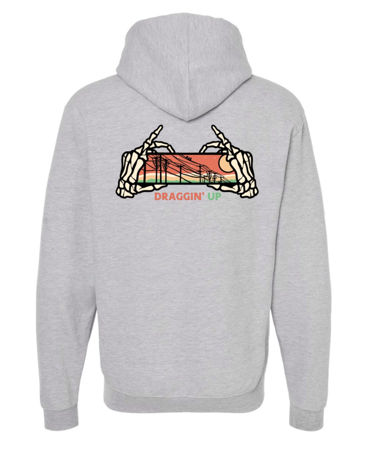 Draggin' Up Hoody