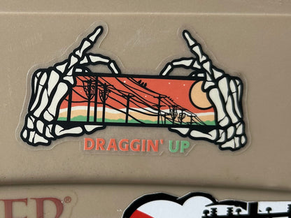 Draggin’ Up Sticker